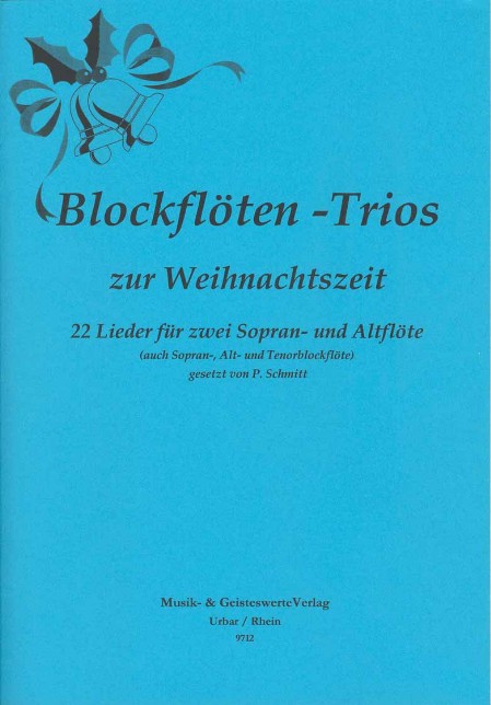Blockfloeten-Trios zur Weihnachtszeit - Weihnachts-Trios Blockloete Blockfloeten-Trios zur Weihnachtszeit - Weihnachts-Trios Blockloete